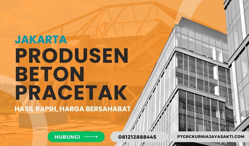 Produsen Beton Pracetak Berkualitas di Jakarta